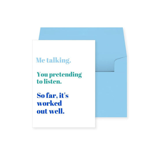 Me Talking You Listening Anniversary Card